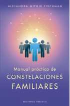 Manual práctico de constelaciones familiares