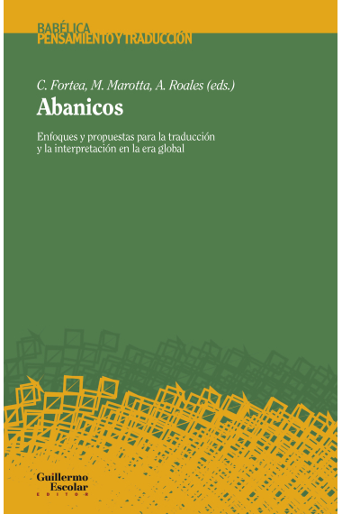 Abanicos. Enfoques y propuestas para la traducción y la interpretación en la era global