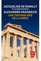 Une certaine idee de la Grece