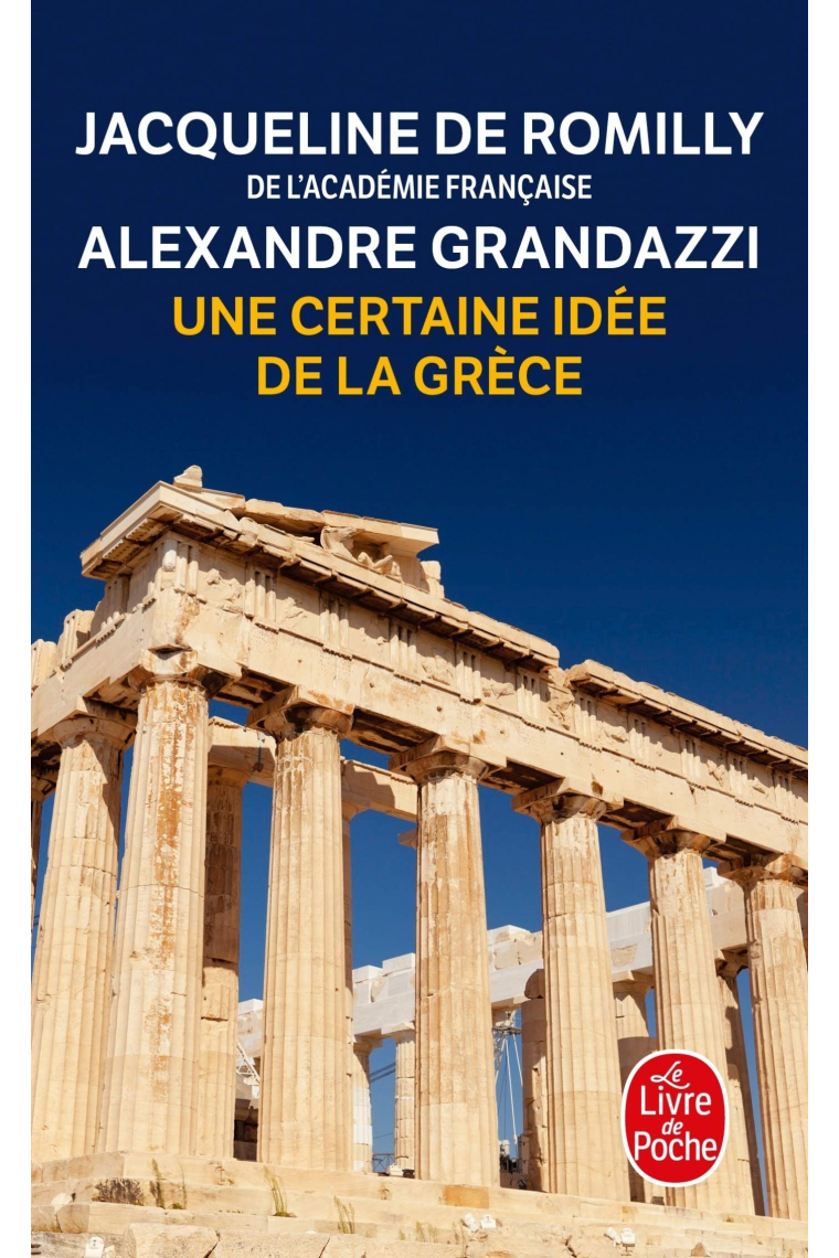 Une certaine idee de la Grece