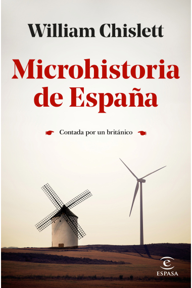 Microhistoria de España. Contada por un británico