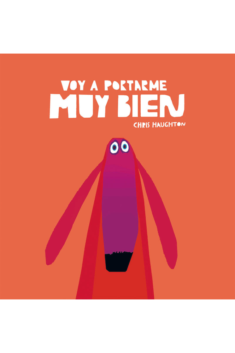 Voy a portarme muy bien
