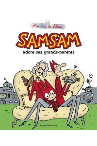 SamSam - adore ses grands-parents - Ma vie de héros 5