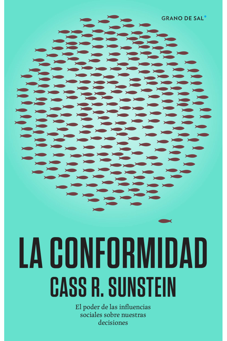 La conformidad. El poder de las influencias sociales. Sobre nuestras decisiones