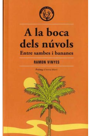 A la boca dels núvols. Entre sambes i bananes