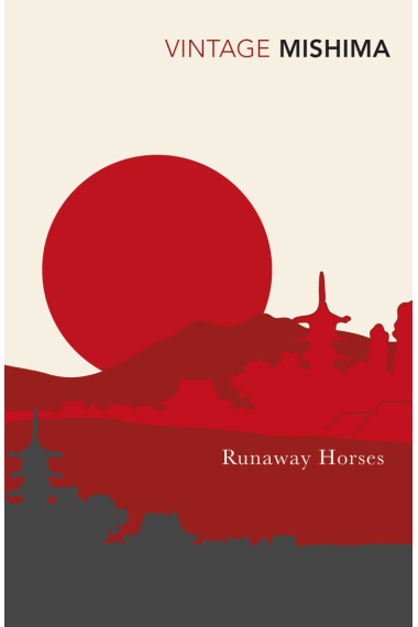 Runaway Horses: Yukio Mishima