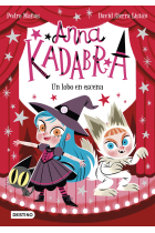 Anna Kadabra 9. Un lobo en escena