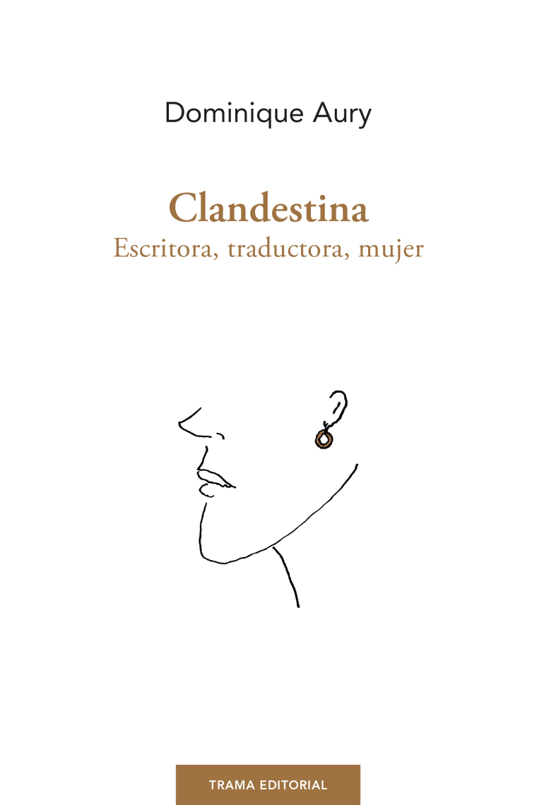 Clandestina: escritora, traductora, mujer