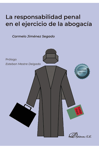 La responsabilidad penal en el ejercicio de la abogacía