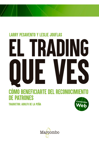 El trading que ves. Cómo beneficiarte del reconocimiento de patrones