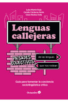 Lenguas callejeras: paisajes colectivos de las lenguas que nos rodean. Guía para fomentar la conciencia sociolingüística crítica