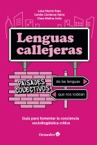 Lenguas callejeras: paisajes colectivos de las lenguas que nos rodean. Guía para fomentar la conciencia sociolingüística crítica