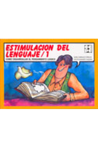 Estimulación del lenguaje, 1. Como desarrollar el pensamiento lógico.