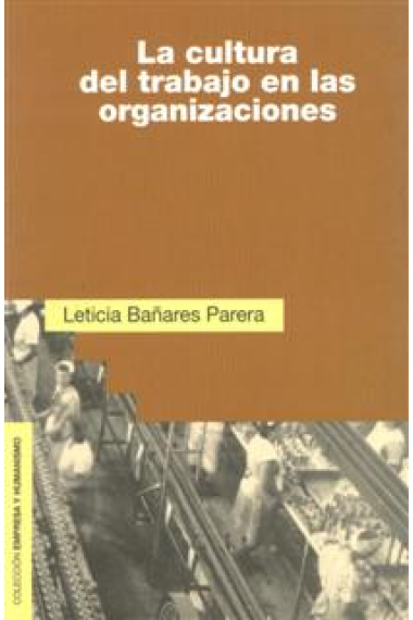 La cultura del trabajo en las organizaciones