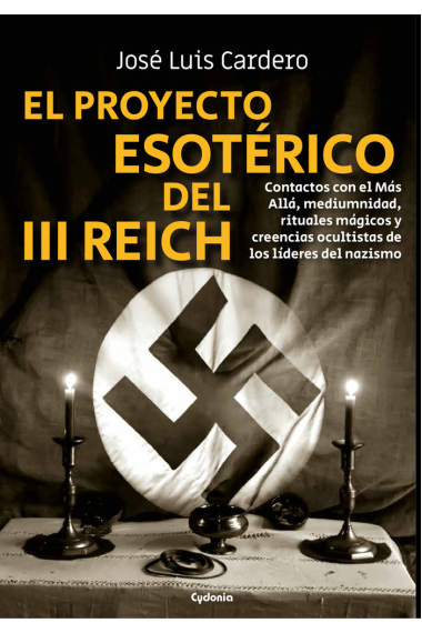 EL PROYECTO ESOTERICO DEL III REICH