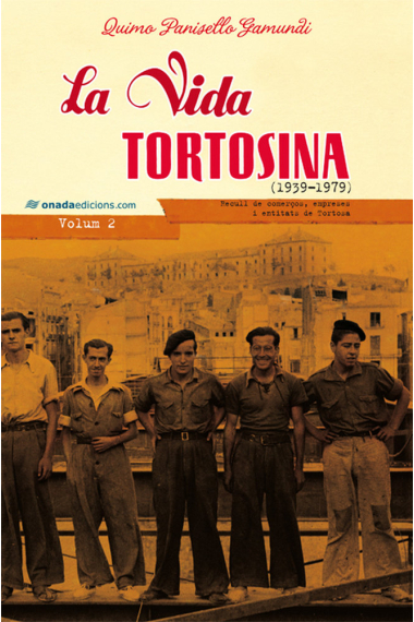 La vida tortosina (1939-1979)