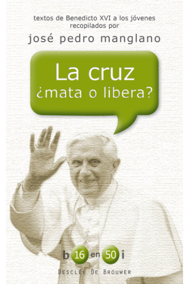 La cruz ¿mata o libera?