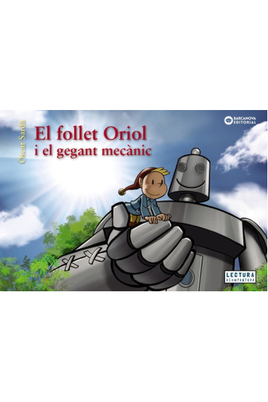 EL FOLLET ORIOL I EL GEGANT MECANIC