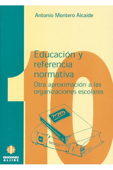 Educación y referencia normativa. Otra aproximación a las organizacion