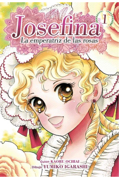 JOSEFINA: LA EMPERATRIZ DE LAS ROSAS 01