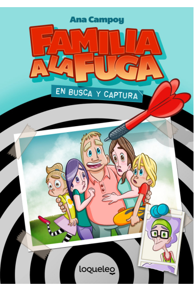 Familia a la fuga 1. En busca y captura