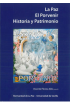 La Paz. El Porvenir. Historia y Patrimonio