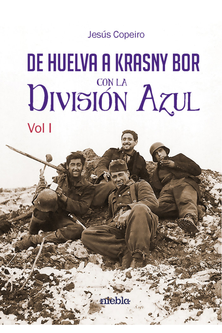 De Huelva a Krasny Bor con la División Azul (2 Vol)