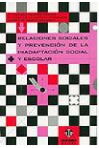 Relaciones sociales y prevención de la inadaptación social y escolar