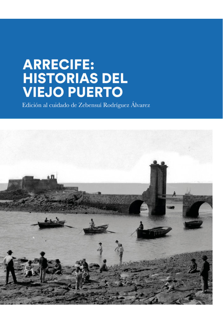 ARRECIFE HISTORIAS DEL VIEJO PUERTO