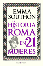 La historia de Roma en 21 mujeres