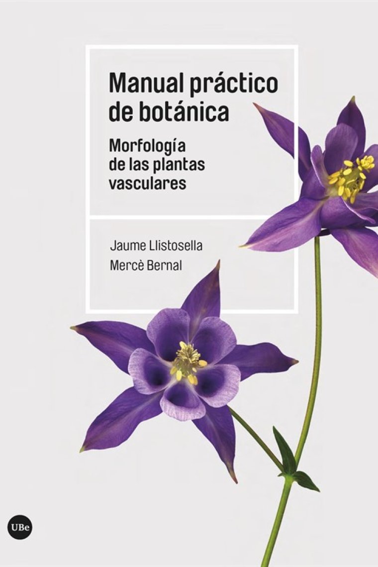 Manual práctico de botánica. Morfología de las plantas vasculares