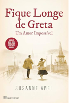 Fique Longe de Greta. Um Amor Impossível