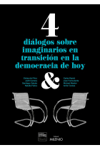 4 diálogos sobre imaginarios en transición en la democracia de hoy