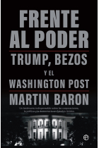 Frente al poder. Trump, Bezos y el Washington Post