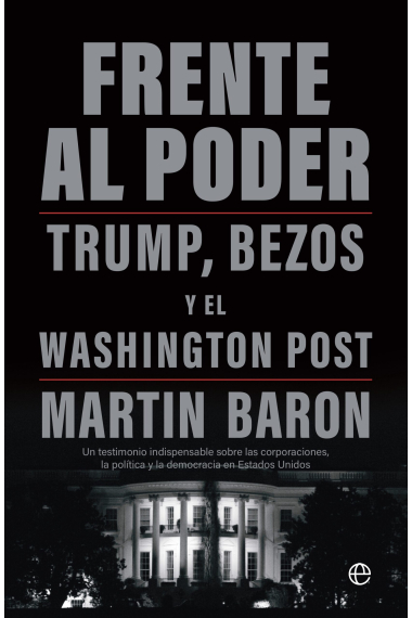 Frente al poder. Trump, Bezos y el Washington Post