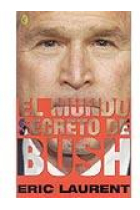 El mundo secreto de Bush