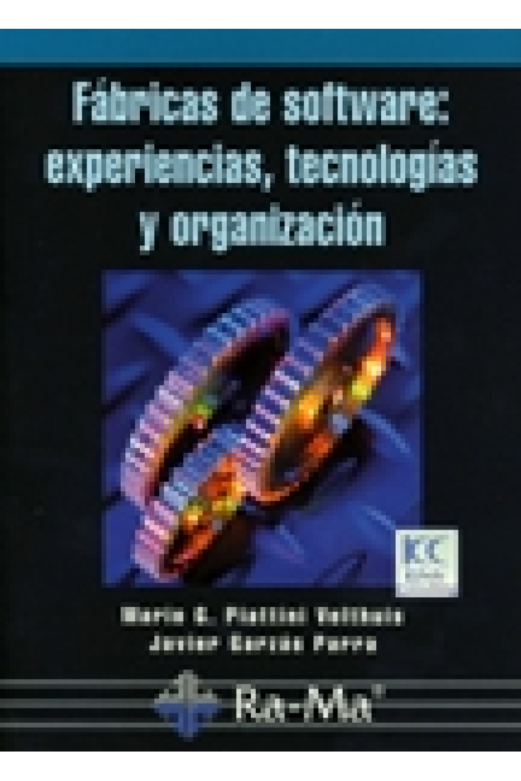 Fábricas de software: experiencias, tecnologías y organización