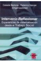 Intervenir-Reflexionar. Experiencias de sistematización desde el trabajo social