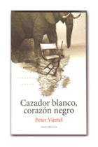 Cazador blanco, corazón negro