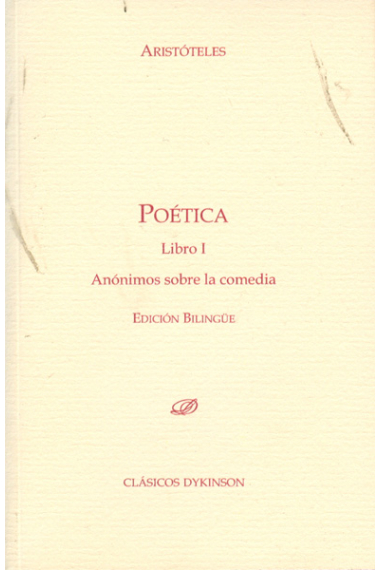 Poética, libro I: Anónimos sobre la comedia  ( Ed. bilingüe)