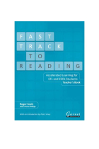 Fast Track to Reading: Accelerated Learning for EFL and ESOL Students. Teacher's Book