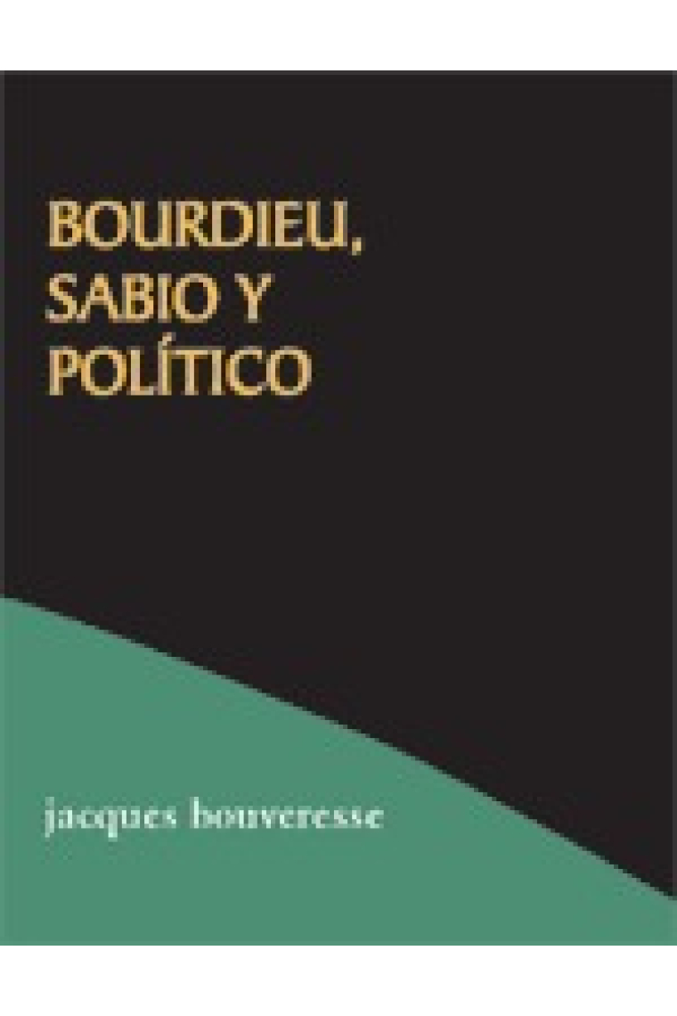 Bourdieu, sabio y político