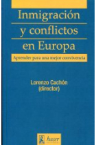 Inmigración y conflictos en Europa. Aprender para una mejor convivencia