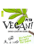 Vegan!Einfach lecker und gesund. Die besten Rezepte für jeden Anlass