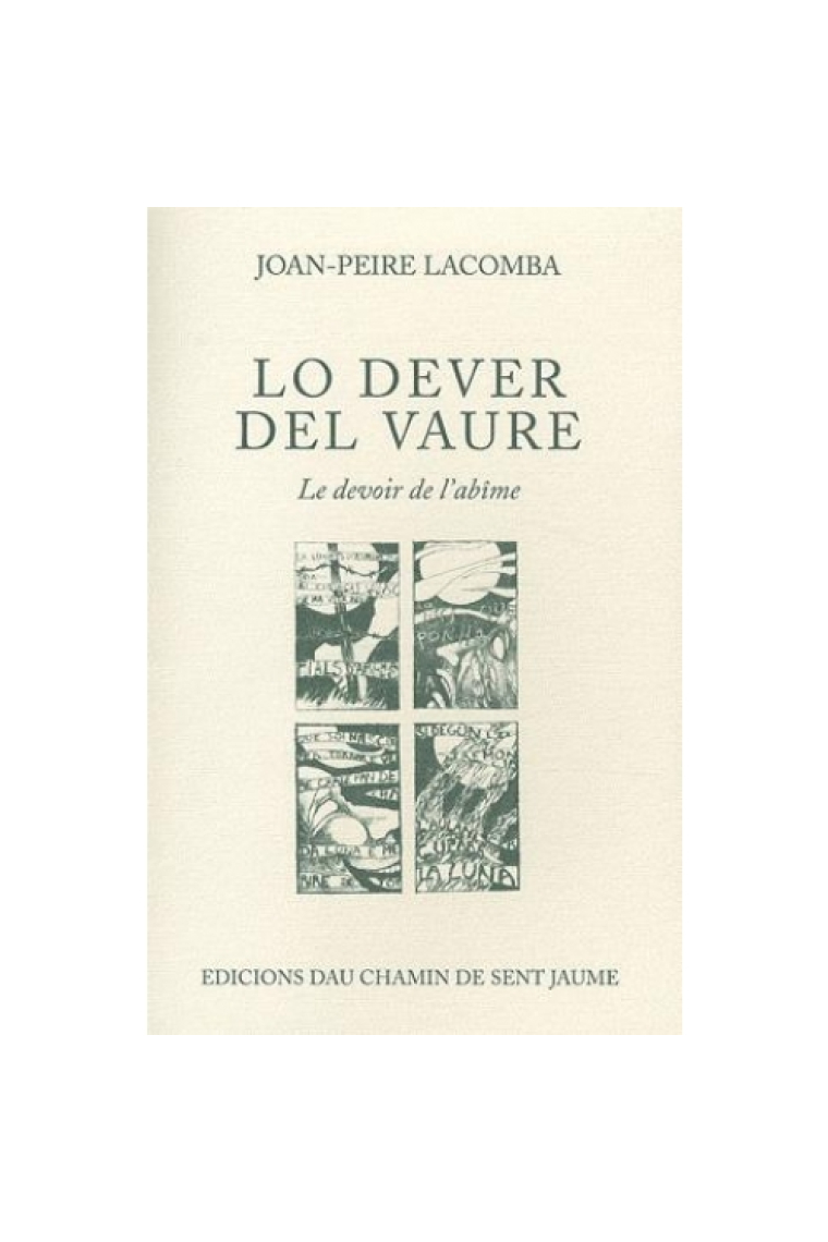 Lo dever del vaure / Le devoir de l'abîme (PRIX JAUFRE RUDEL 2010)