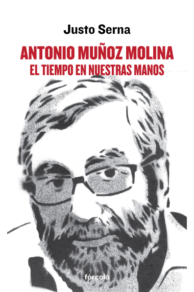 Antonio Muñoz Molina: el tiempo en nuestras manos