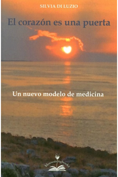 El corazón es una puerta.Un nuevo modelo de medicina