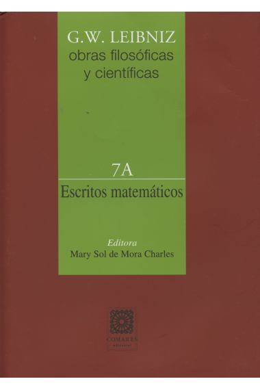 Obras filosóficas y científicas, vol. 7A: Escritos matemáticos