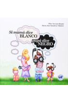 Si mamá dice blanco, papá dice negro (divorcio y separación)