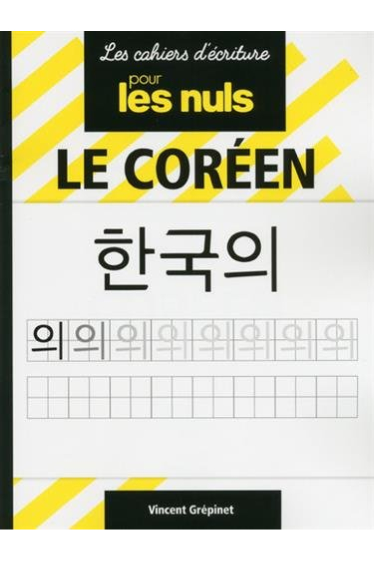 Le coréen pour les nuls (Les cahiers d'écriture pour les Nuls)